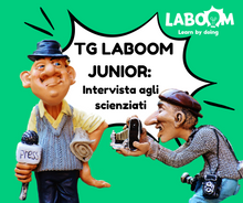 Carica l'immagine nel visualizzatore di Gallery, TG LABOOM JUNIOR: intervista agli scienziati